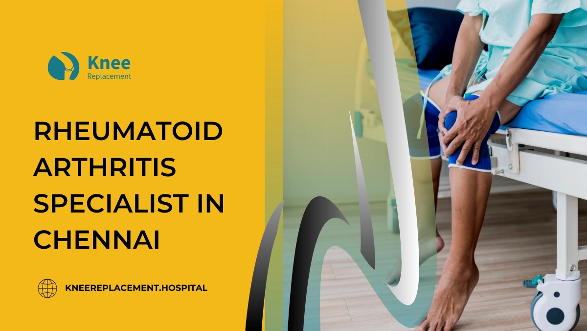 rheumatoid arthritis specialist in chennai