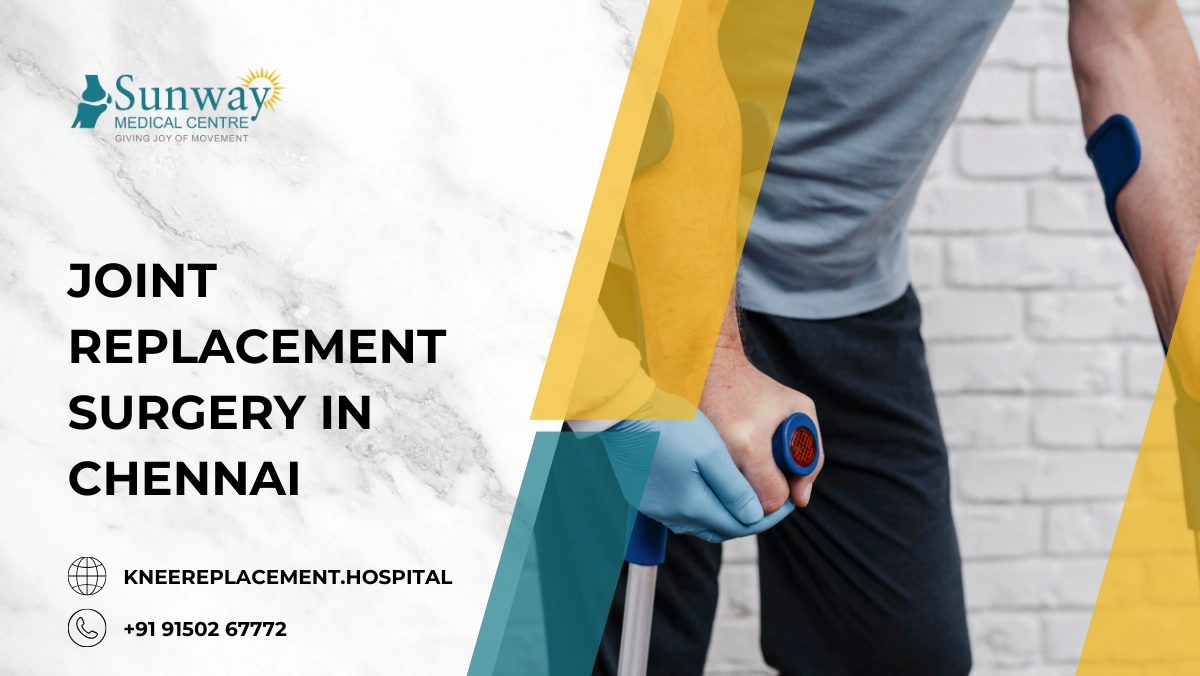 Joint Replacement Surgery in Chennai