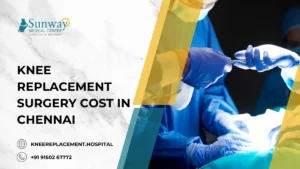 Knee Replacement Surgery Cost in Chennai