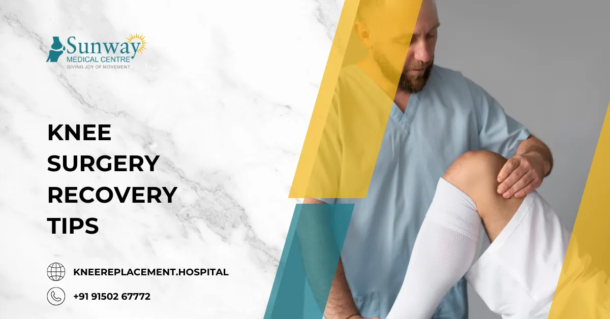 Knee Surgery Recovery Tips