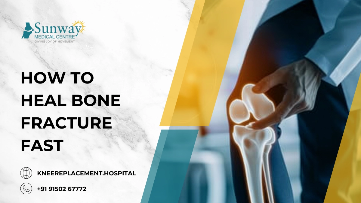 how to heal bone fracture fast