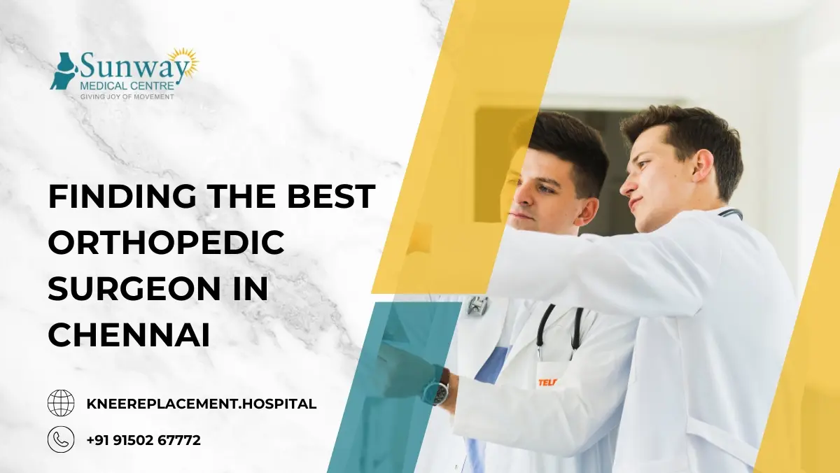 Best Orthopedic Surgeon in Chennai