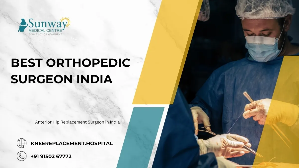 Best Orthopedic Surgeon India